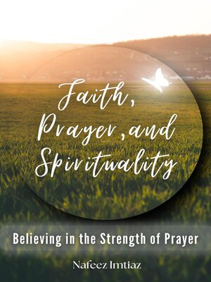 cover image of Faith, Prayer, and Spirituality